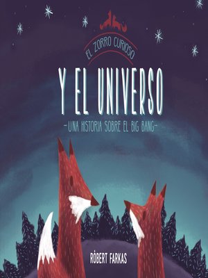 cover image of El zorro curioso y el universo (El Zorro Curioso)